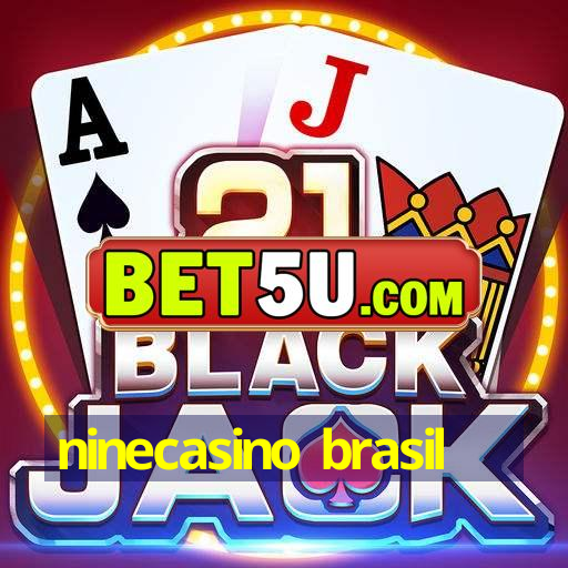 ninecasino brasil